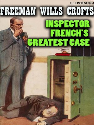 cover image of Inspector French's Greatest Case. Illustrated